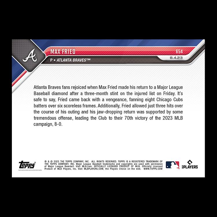2023 MLB TOPPS NOW Card Max Fried #654 Atlanta Braves