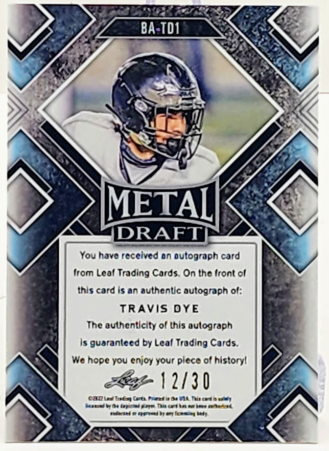2022 Leaf Metal Draft Travis Dye Silver Autograph Football Card 12/30 BA-TD1