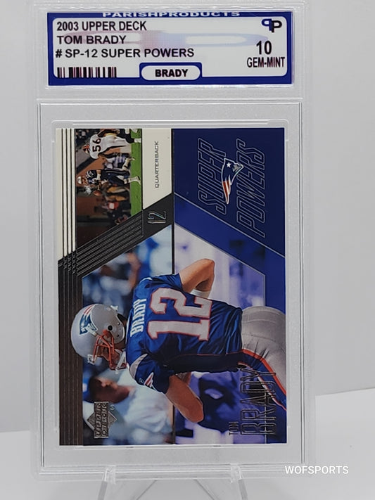 2003 Upper Deck Super Power Tom Brady #SP-12 New England Patriots Parish 10 GEM Mint