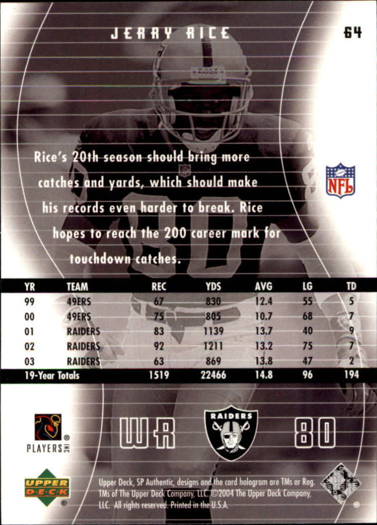 2004 SP Authentic Football Card #64 Jerry Rice Oakland Raiders