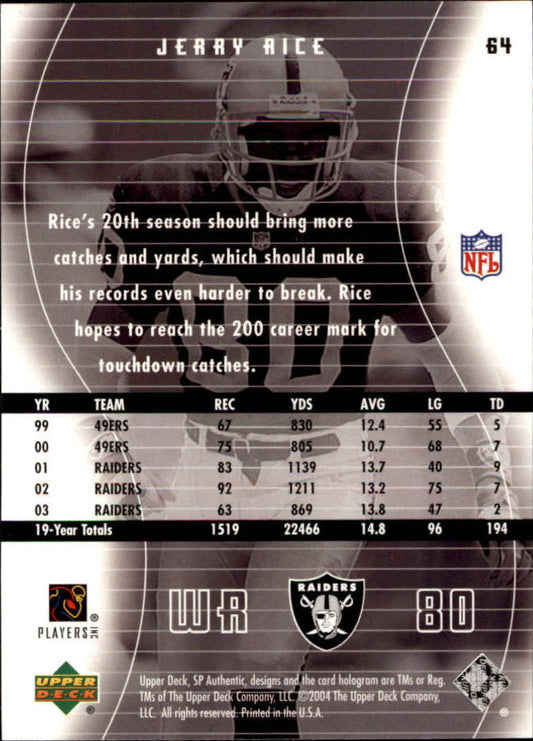 2004 SP Authentic Football Card #64 Jerry Rice Oakland Raiders