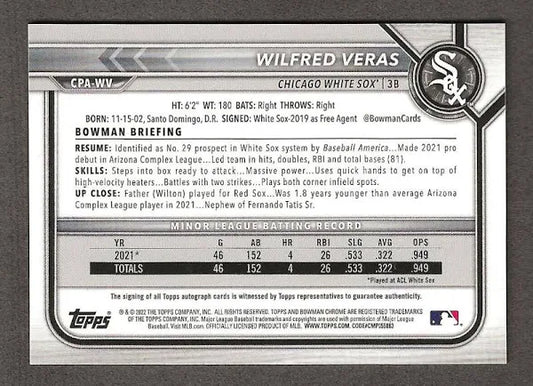 2022 Bowman Chrome Prospect ON CARD Auto Wilfred Veras Auto #CPA-WV Chicago White Sox