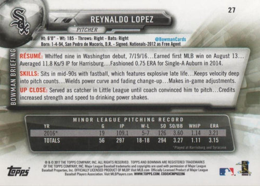 2017 Bowman Reynaldo Lopez RC # 27 Chicago White Sox