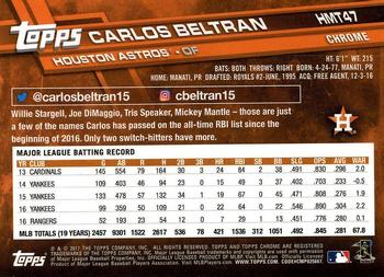 2017 Topps Chrome Update Carlos Beltran HMT47 Houston Astros
