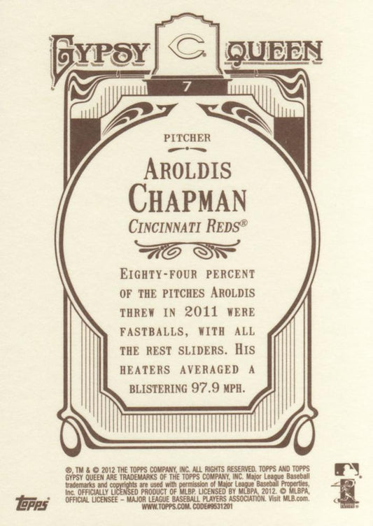 2012 Topps Gypsy Queen Aroldis Chapman # 7 Cincinnati Reds