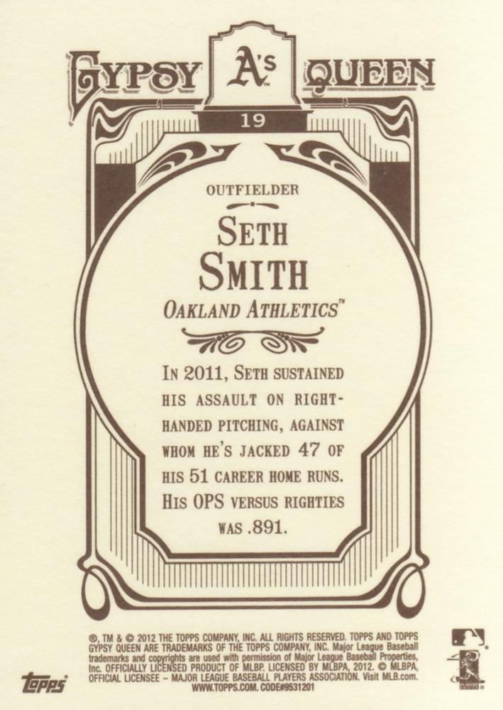 2012 Topps Gypsy Queen Seth Smith # 19 Oakland Athletics