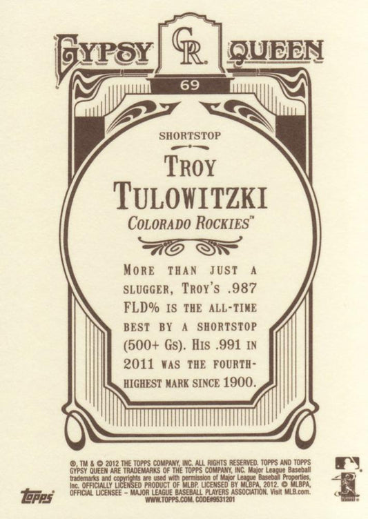 2012 Topps Gypsy Queen Troy Tulowitzki # 69 Colorado Rockies