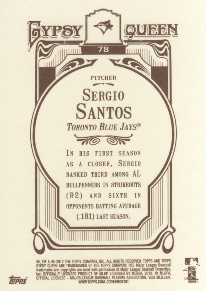 2012 Topps Gypsy Queen Sergio Santos # 78 Toronto Blue Jays