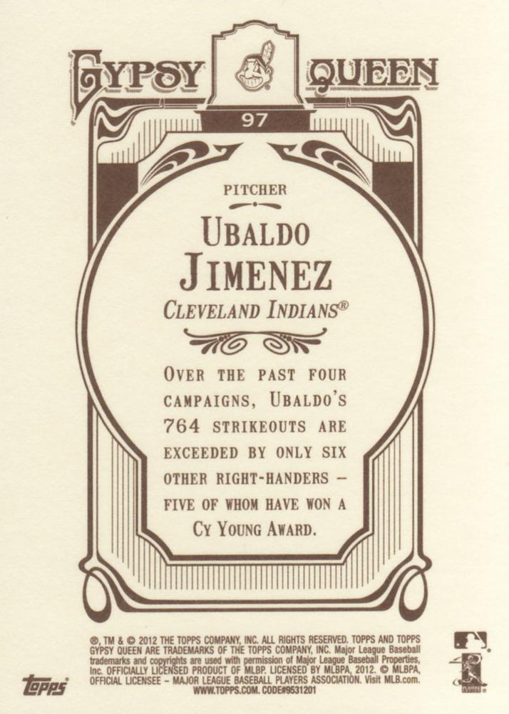 2012 Topps Gypsy Queen Ubaldo Jimenez # 97 Cleveland Indians