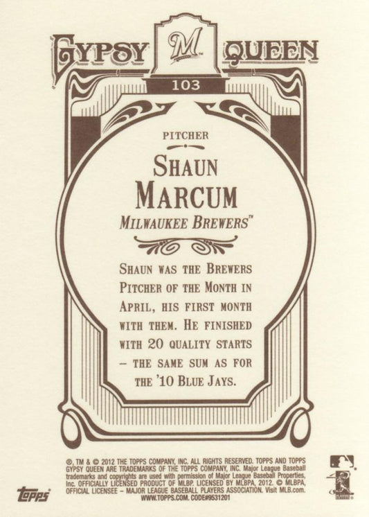 2012 Topps Gypsy Queen Shaun Marcum # 103 Milwaukee Brewers