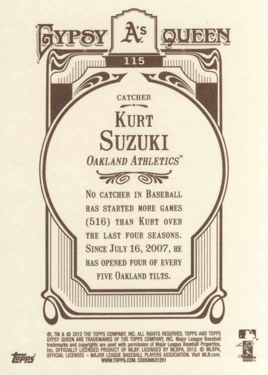 2012 Topps Gypsy Queen Kurt Suzuki # 115 Oakland Athletics