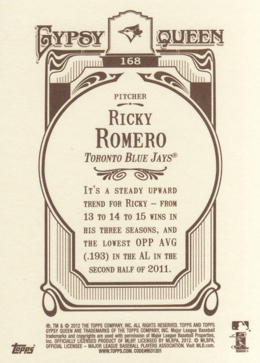 2012 Topps Gypsy Queen Ricky Romero # 168 Toronto Blue Jays