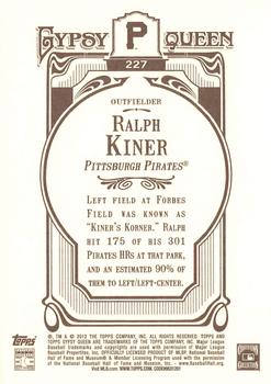 2012 Topps Gypsy Queen Ralph Kiner # 227 Pittsburgh Pirates
