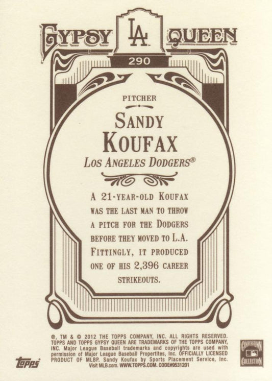 2012 Topps Gypsy Queen Sandy Koufax # 290 Los Angeles Dodgers