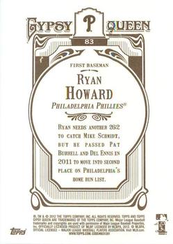 2012 Topps Gypsy Queen Ryan Howard # 83a Philadelphia Phillies