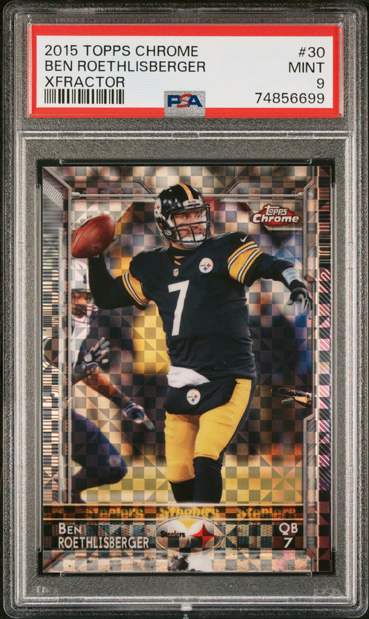 2015 TOPPS Chrome X-Fractor Ben Roethlisberger #30 PSA 9 Pittsburgh Steelers