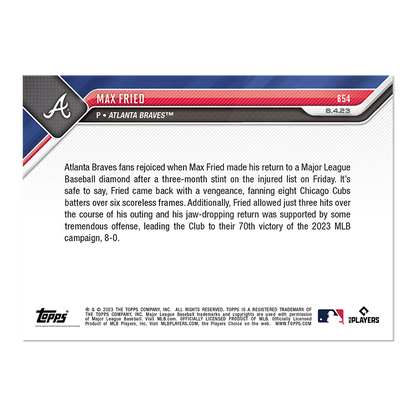 Max Fried - 2023 MLB TOPPS NOW Card #654 Atlanta Braves - walk-of-famesports