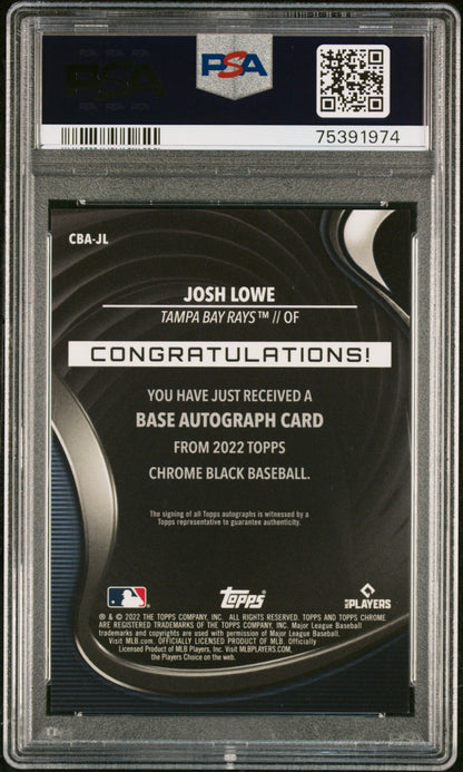 2022 Topps Chrome Black JOSH LOWE Auto RC Tampa Bay Rays #CBA-JL ON CARD PSA 10 GEM MINT