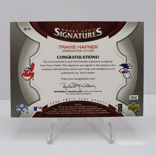 2006 UP Sweet Spot Signatures /299 Travis Hafner # SS-TH Guardians