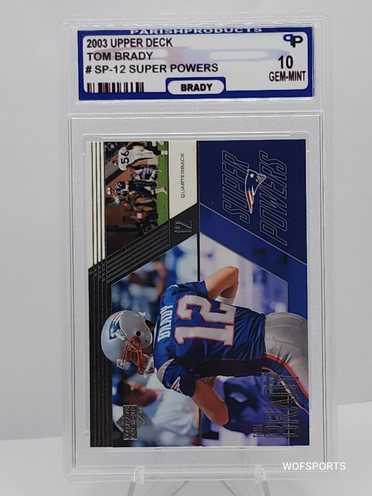 2003 Upper Deck Super Power Tom Brady #SP-12 New England Patriots Parish 10 GEM Mint