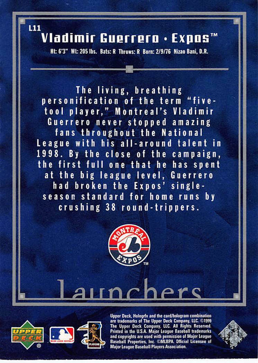 1999 Upper Deck Vladimir Guerrero HoloGrFx Launchers Insert #L11 NM/MT EXPOS