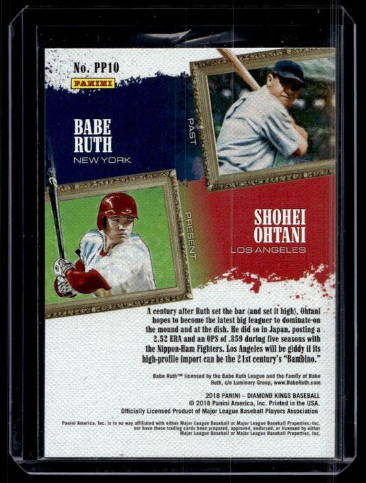 2018 Panini Diamond Kings Past and Present Babe Ruth Shohei Ohtani #PP10