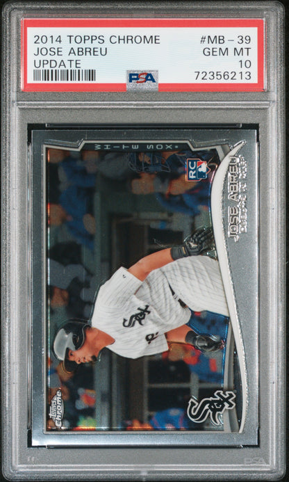 2014 TOPPS CHROME UPDATE JOSE ABREU #MB39 WHITE SOX ROOKIE RC PSA 10 GEM Mint