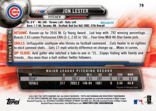 2017 Bowman Jon Lester  # 79 Chicago Cubs