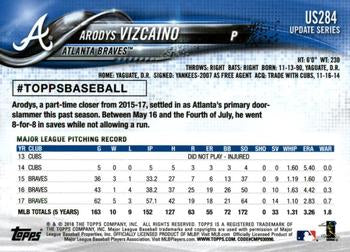 2018 Topps Update Arodys Vizcaino  #US284 Atlanta Braves