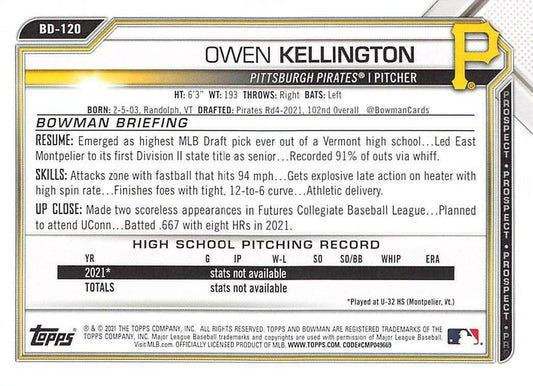 2021 Bowman Draft Owen Kellington FBC 1st Bowman BD-120 Pittsburgh Pirates