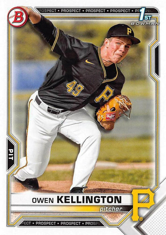 2021 Bowman Draft Owen Kellington FBC 1st Bowman BD-120 Pittsburgh Pirates