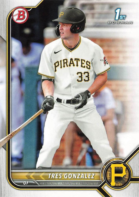 2022 Bowman Draft Tres Gonzalez FBC 1st Bowman BD-157 Pittsburgh Pirates