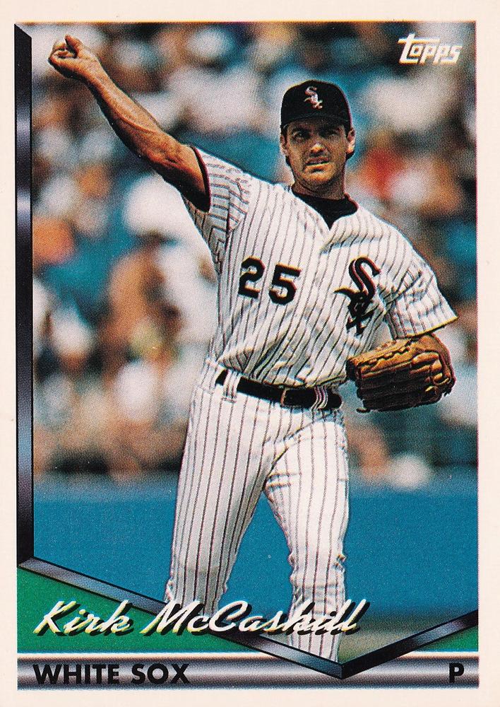 1994 Topps Kirk McCaskill # 724 Chicago White Sox