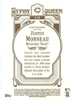 2012 Topps Gypsy Queen Justin Morneau  # 119 Minnesota Twins