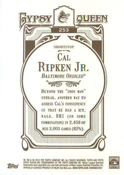 2012 Topps Gypsy Queen Cal Ripken Jr.  # 253 Baltimore Orioles