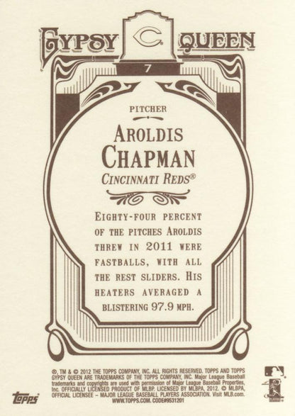 2012 Topps Gypsy Queen Aroldis Chapman  # 7 Cincinnati Reds