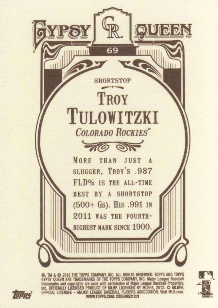 2012 Topps Gypsy Queen Troy Tulowitzki  # 69 Colorado Rockies