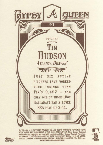 2012 Topps Gypsy Queen Tim Hudson  # 91 Atlanta Braves