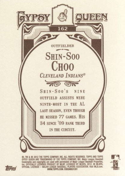 2012 Topps Gypsy Queen Shin-Soo Choo  # 162 Cleveland Indians